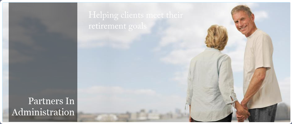 Partners in Administration, Helping clients meet their retirement goals. Image of a man and a woman holding hands outside on a nice day at a beach like location.